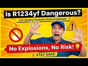 Is R1234yf Dangerous? A/C System Explosion Risks Explained! ⚠️🚘