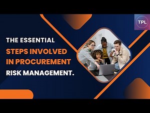 The essential steps involved in Procurement Risk Management | The Procurement Life
