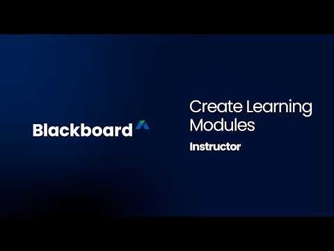 Create Learning Modules in Blackboard - Instructors