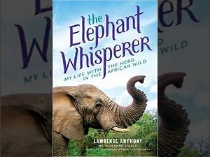Honest Book Review of THE ELEPHANT WHISPERER YOUNG READERS ADAPTATION by LAWRENCE ANTHON