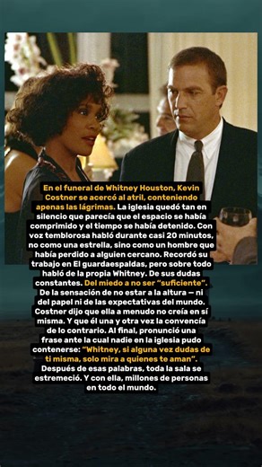 Las últimas palabras de amor de Kevin Costner para Whitney Houston
