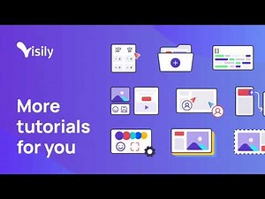 Visily - New tutorials
