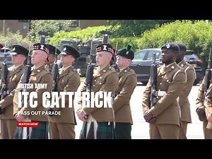 British Army Passing Out Parade | ITC Catterick | British Army Training Graduation