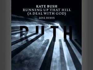 Kate Bush - Running Up That Hill (2012 Remix)