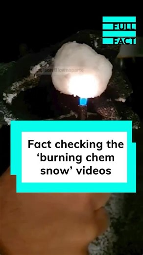 Fact checking the ‘burning chem snow’ videos