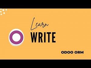 Odoo Write ORM Method || Odoo ORM Methods