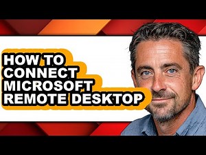 How to Connect Microsoft Remote Desktop (full Guide)