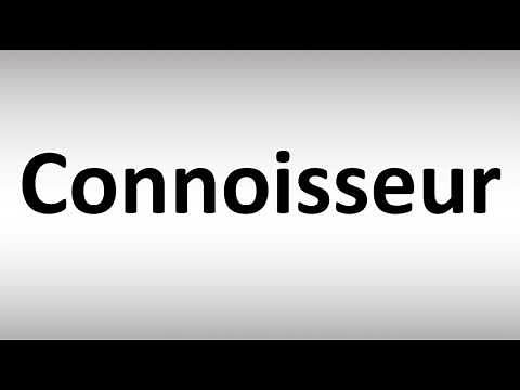 How to Pronounce Connoisseur