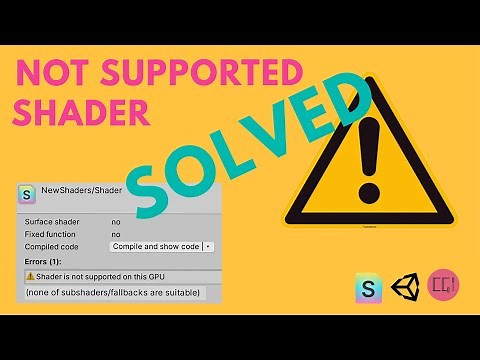 🔮SOLVED Shader is not supported on this GPU - Unity for Windows