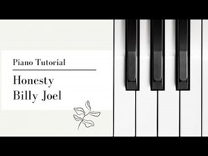Master 'Honesty' by Billy Joel on Piano like a Pro