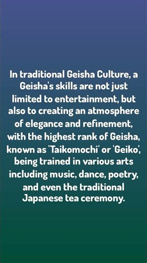 Japan Facts / In traditional Geisha Culture, a Geisha's skills are...