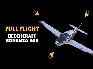 How to fly the Beechcraft Bonanza G36 | Full Flight MSFS 2024 Tutorial