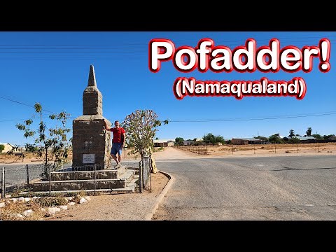 Pofadder – A Small Town Situated in the Northern Cape! Ep 239