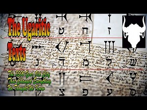 The Ugaritic Tablets Decoded: The Discovery That Revealed the Truth Behind The Religions of Today