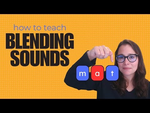 How to Teach Blending Sounds