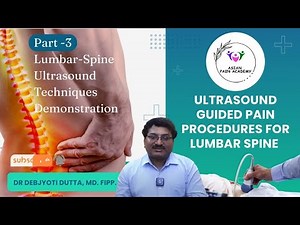 Lumbar Spine Ultrasound Techniques Demonstration – Part 3 | Hands-On Guide by Asian Pain Academy