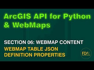 Accessing WebMap Table Properties JSON with the ArcGIS API for Python | ArcGIS Online