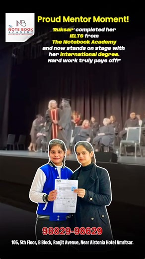 🌟 Proud Mentor Moment! 🌟 From preparing for IELTS at The Notebook Academy to proudly receiving her international degree on stage — Ruksar’s journey is a true example of dedication and hard work. 📚✨ Dreams become reality when effort meets the right guidance. We are honoured to be a part of her success story! 🎓 Ready to start your own journey towards global education? Join The Notebook Academy today. 📞 98829-98629 📍 106, 5th Floor, B Block, Ranjit Avenue, Near Alstonia Hotel, Amritsar | The 