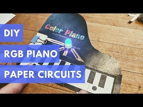 Learning Paper Circuits: How to make an RGB Color Piano