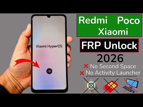 Redmi / Poco / Xiaomi FRP Bypass 2026🔓 Google Account Remove | No Second Space, No Activity Launcher