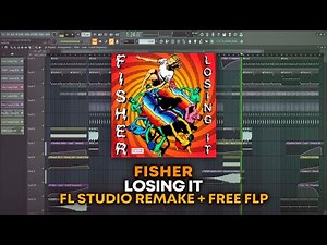 FISHER - Losing It [FL Studio Remake + FREE FLP]