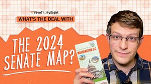 What's the deal with the 2024 Senate map? | FiveThirtyEight Politics Podcast
