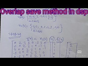 Problem on overlap save method in digital signal processing | Overlap save method in dsp | DSP