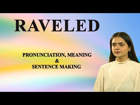 RAVELED - Meaning_&_Pronunciation_Word_World_Audio_Video_Dictionary