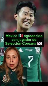 Mexico 🇲🇽 hasn't forgotten this South Korean national team player 🇰🇷 because of this 😲‼️ #mexico ...