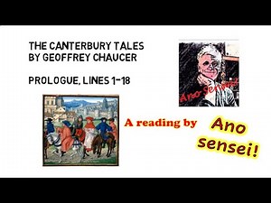 Geoffrey Chaucer, Canterbury Tales, Prologue, lines 1-18: a reading.