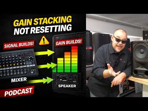 Gain Staging Explained (Mixer vs Speaker) | Podcast Episode 3