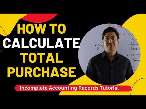 How to Calculate Total Purchase Price? Incomplete Records