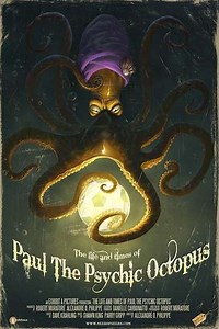 The Life & Times of Paul the Psychic Octopus - Movie