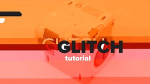 The Glitch Effect Tutorial