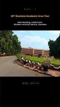 Main Building NIT Rourkela🔥| Auditorium | Campus Tour of NIT Rourkela 😎 | #engineering #minivlog