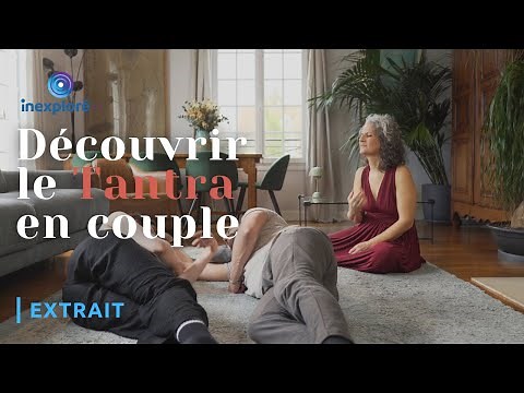 Qu'est-ce que le Tantra ? - Passeurs de Savoirs (Extrait)