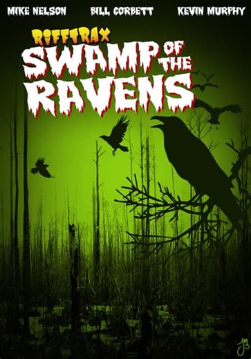 RiffTrax: The Swamp of the Ravens (2013)