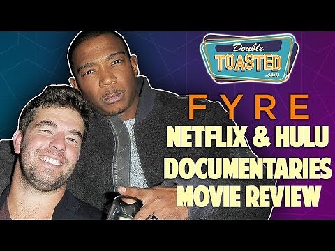 FYRE FEST DOCUMENTARY - NETFLIX OR HULU?