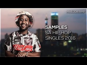 Samples: SA Hip Hop Singles 2016