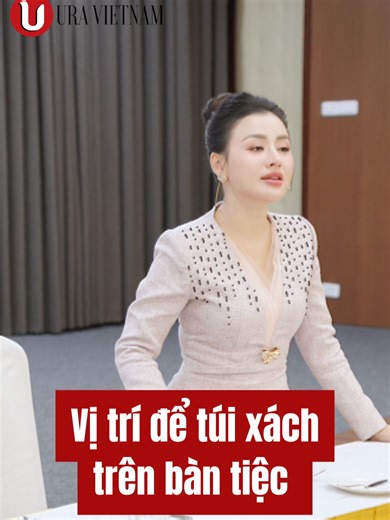 Vị trí để túi xách trên bàn tiệc #tips #tip #Uravietnam #nghithuc #thanhlich #giaotiep #kynanggiaotiep #chatluong #dichvu #hinhanhcanhan #etiquette #business #training #trainingday