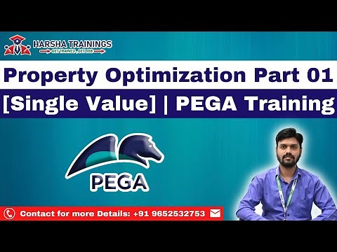 PEGA PRPC | Property Optimization Part 01 | [Single Value] | PEGA Training