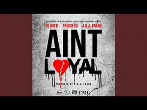 Ain't Loyal
