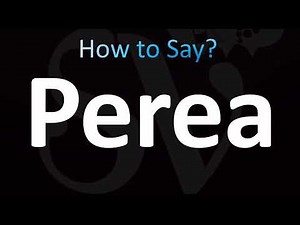 How to Pronounce Perea (CORRECTLY!)