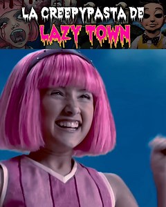 433K views · 15K reactions | La creepypasta de Lazy Town | Anny Martínez | Facebook