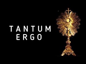 Tantum Ergo / Sakramen Seagung Ini