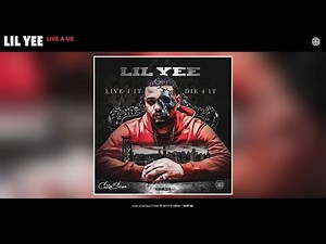 Lil Yee - Live a Lie (Audio)