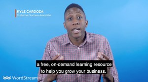 No matter your level of PPC expertise, Growth Academy offers something for everyone! | WordStream by LocaliQ