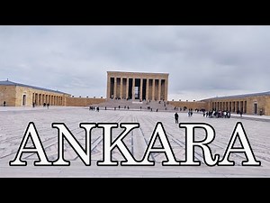 ANKARA Best Places To Visit - Travel Guide
