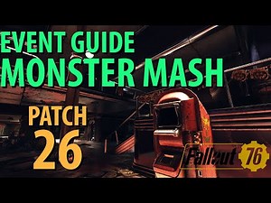 Fallout 76: MONSTER MASH Event Guide, Patch 26