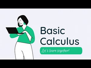 Basic Calculus - Introductory Video